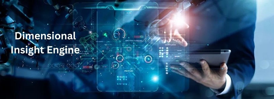 Dimensional Insight Engine