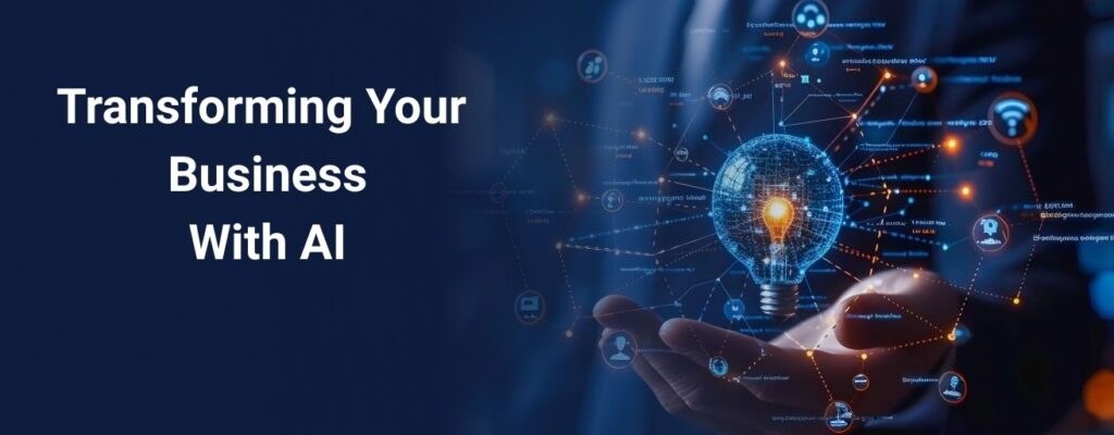 Transforming Businesses With AI