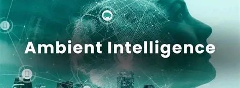 ambient intelligence